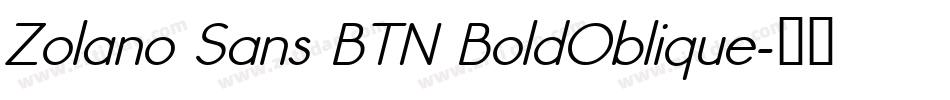 Zolano Sans BTN BoldOblique字体转换